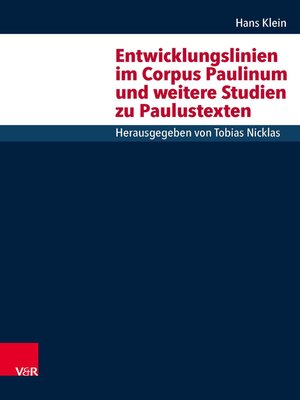cover image of Entwicklungslinien im Corpus Paulinum und weitere Studien zu Paulustexten